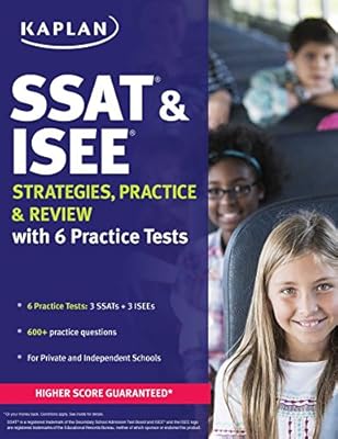 SSAT & ISEE 2017 Strategies, Practice, and Review with 6 Practice Tests: For Private and Independent School Admissions