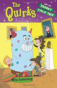 The Quirks and the Freaky Field Trip
