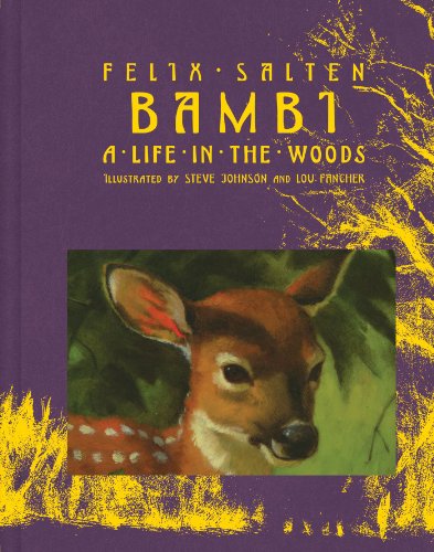 Bambi: A Life in the Woods by Felix Salten  ,