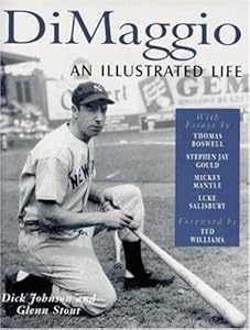 Dimaggio: An Illustrated Life by Glenn Stout