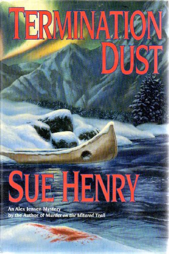 Termination Dust by Sue Henry