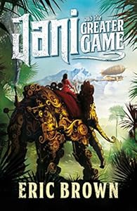 Jani and the Greater Game