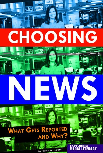 Choosing News: What Gets Reported and Why by Barb Palser