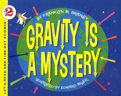 Gravity Is a Mystery (Let's-Read-And-Find-Out Science: Stage 2 (Pb))