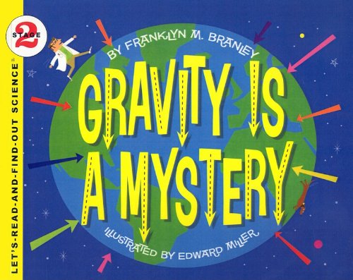 Gravity Is a Mystery (Let's-Read-And-Find-Out Science: Stage 2 (Pb)) by Franklyn Mansfield Branley