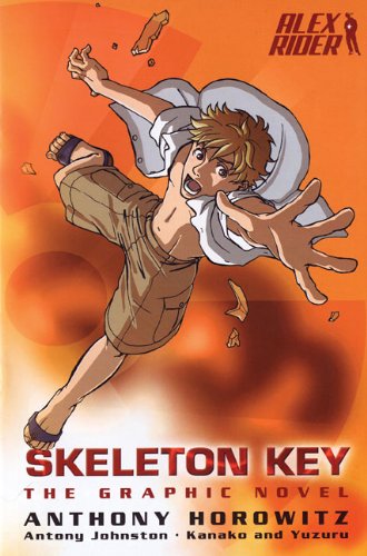 Skeleton Key: The Graphic Novel (Alex Rider) by Anthony Horowitz