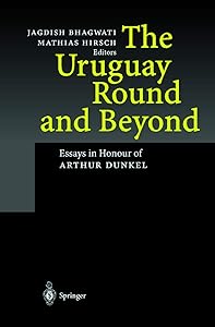 The Uruguay Round and Beyond
