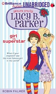 Girl vs. Superstar (Yours Truly, Lucy B. Parker)
