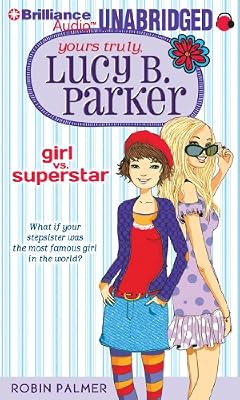 Girl vs. Superstar (Yours Truly, Lucy B. Parker)