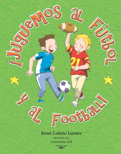 &iexcl;Juguemos al f&uacute;tbol! by Rene Colato Lainez