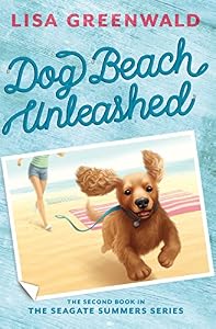 Dog Beach Unleashed: The Seagate Summers Book Two