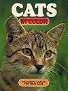 CATS IN COLOR INCLUDING CARING FOR YOUR CATS