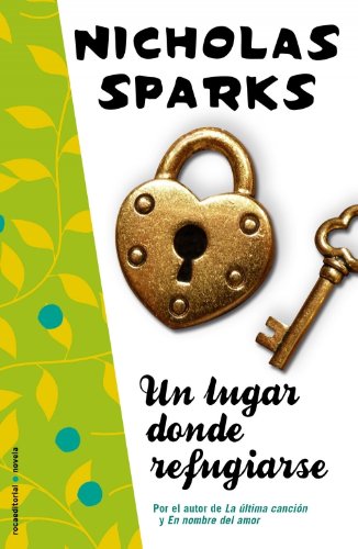 Un lugar donde refugiarse (Spanish Edition) by Nicholas Sparks