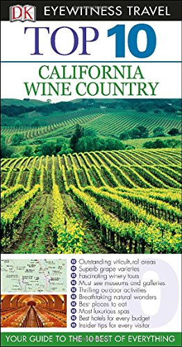 Top 10: California Wine Country by DK Publishing