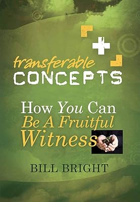 How You Can Be a Fruitful Witness (Transferable Concepts Book 5)