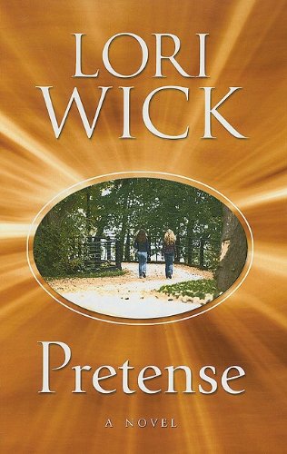 Pretense by Lori Wick
