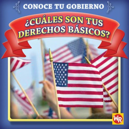 Cuales Son Tus Derechos Basicos? / What Are Your Basic Rights? by Jacqueline Laks Gorman
