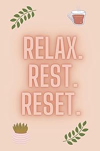 Relax. Rest. Reset. Journal: Book Journal. by Adera Spruell