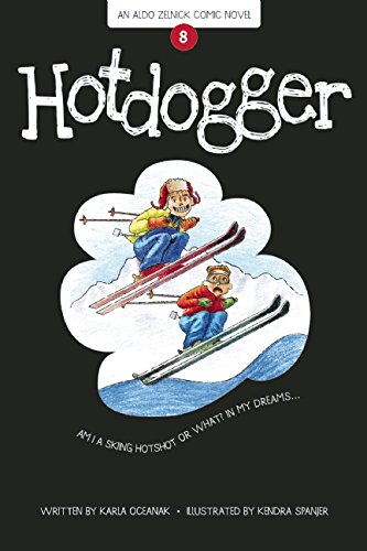 Hotdogger: Book 8 (The Aldo Zelnick Comic Novel Series)