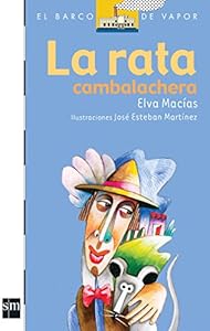 La rata cambalachera / The Cambalachera Rat by Elva MaciÌas