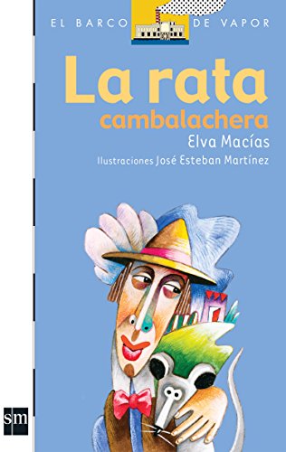 La rata cambalachera / The Cambalachera Rat by Elva MaciÌas