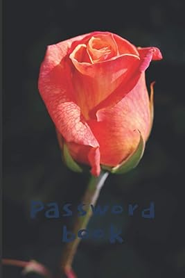 Password book for seniors with tabs: Username and password organizer. Address book with tabs. Password book with alphabetical tabs 6x9. Valentines day ... floral design of the cover (tender rose).