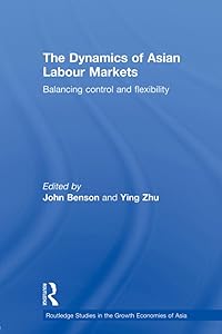 The Dynamics of Asian Labour Markets (Routledge Studies in the Growth Economies of Asia)