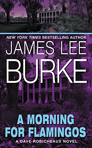 Morning for Flamingos, A by James Lee Burke
