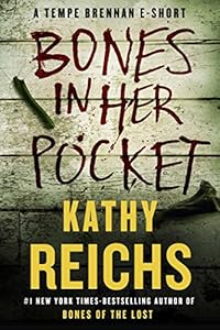 Bones in Her Pocket: A Tempe Brennan E-Short