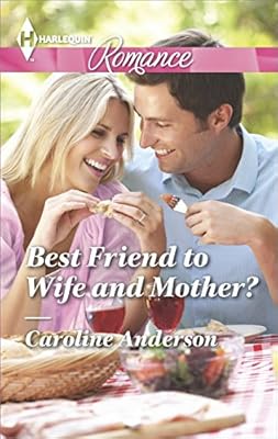 Best Friend to Wife and Mother?