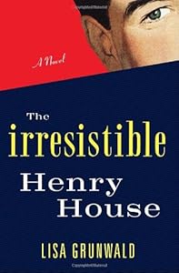 The Irresistible Henry House: A Novel