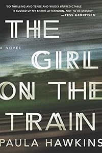 The Girl on the Train: A Novel