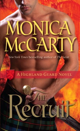 The Recruit: A Highland Guard Novel (The Highland Guard Book 6) by Monica McCarty