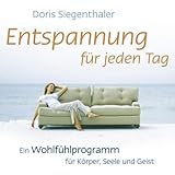 Entspannung für jeden Tag - Doris Siegenthaler