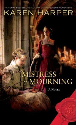 Mistress of Mourning: A Novel by Karen Harper