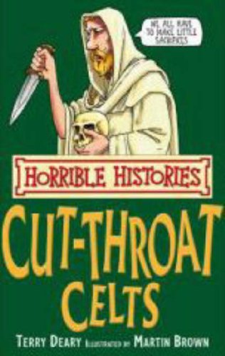 The Cut-throat Celts by Terry Deary