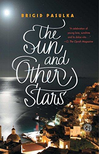 The Sun and Other Stars: A Novel by Brigid Pasulka