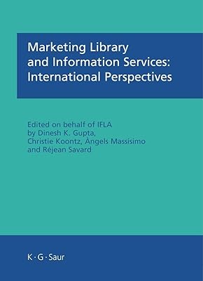Marketing Library and Information Services: International Perspectives