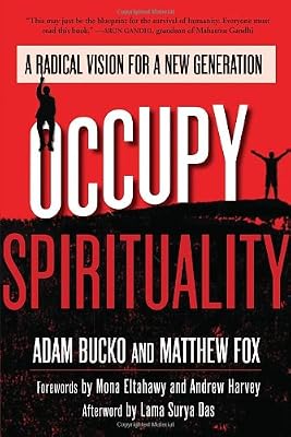 Occupy Spirituality: A Radical Vision for a New Generation