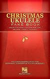 Hal Leonard Christmas Ukulele Fake Book