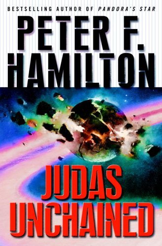 Judas Unchained (The Commonwealth Saga) by Peter F. Hamilton