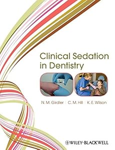 Clinical Sedation in Dentistry by N. M. Girdler