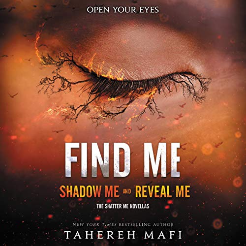 Find Me by Tahereh Mafi
