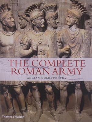 The Complete Roman Army