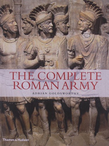The Complete Roman Army by Adrian Goldsworthy