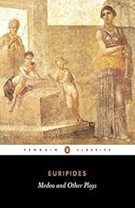 Medea and Other Plays