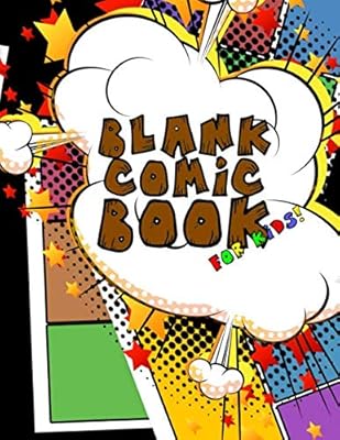 Blank comic book for kids ages 4-8: A blank comic book for kids. Draw your own comic! 8.5x11 inches, 100+ pages