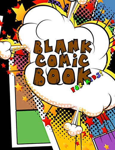 Blank comic book for kids ages 4-8: A blank comic book for kids. Draw your own comic! 8.5x11 inches, 100+ pages by Anachronistic