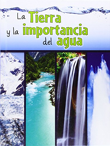 La Tierra y la Importancia del Agua by Shirley Duke