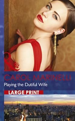 Playing the Dutiful Wife